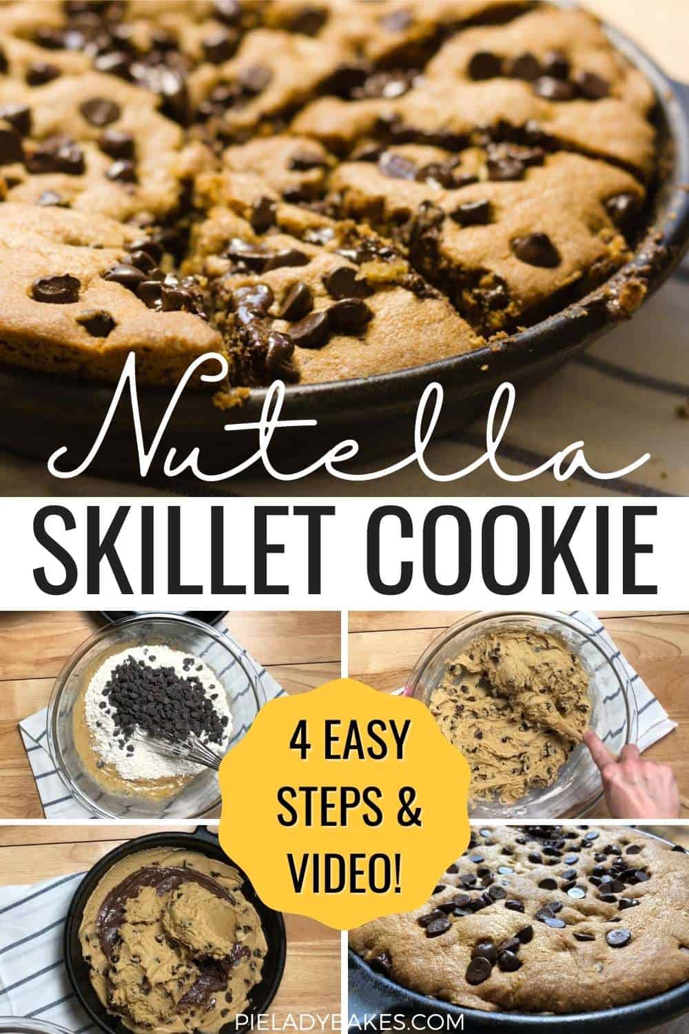 nutella stuffed skillet cookie with 5 images one feature shot with slices and then 4 process shots on the bottom