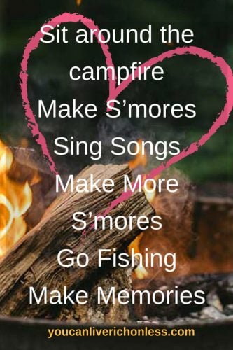 campfire in the background large pink heart with the text "Sit around the campfire
Make S'mores
Sing Songs
Make More S'mores
Go Fishing
Make Memories"