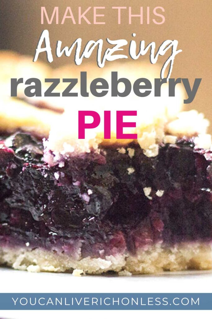 closeup image of razzleberry pie with overlay text that reads 'make this amazing razzleberry pie' and branding pieladybakes.com