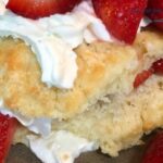close up view of strawberry shortcake