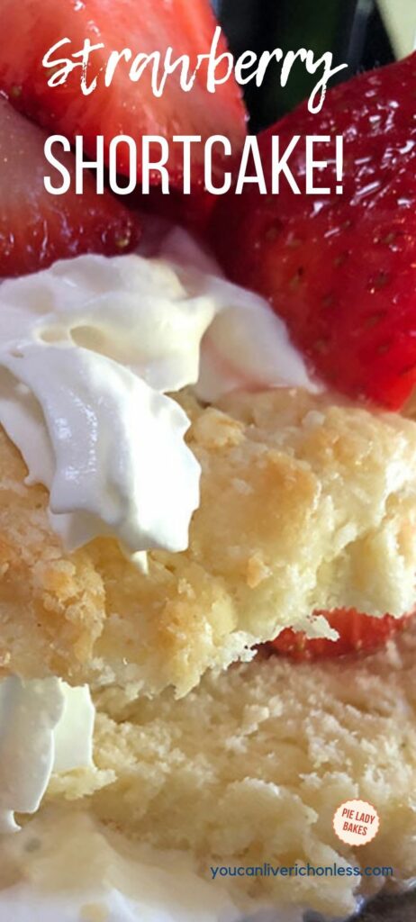 close up pin image of strawberry shortcake recipe with white text that reads strawberry shortcake!