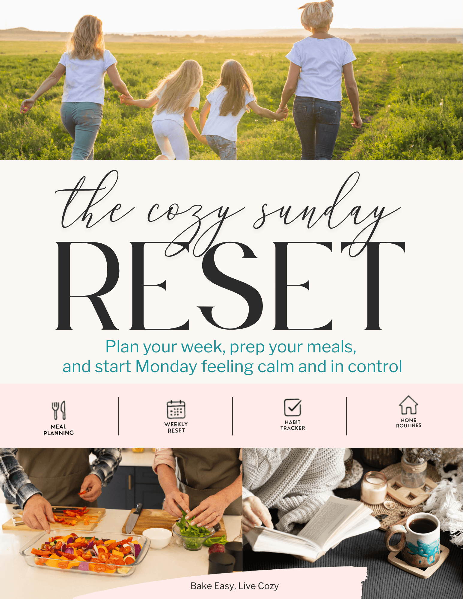 Four people walk in a field at sunset above a text panel promoting a Sunday reset routine with meal planning, weekly reset, habit tracker, and cozy routines—showing how to hygge in summer through three inviting lifestyle photos.