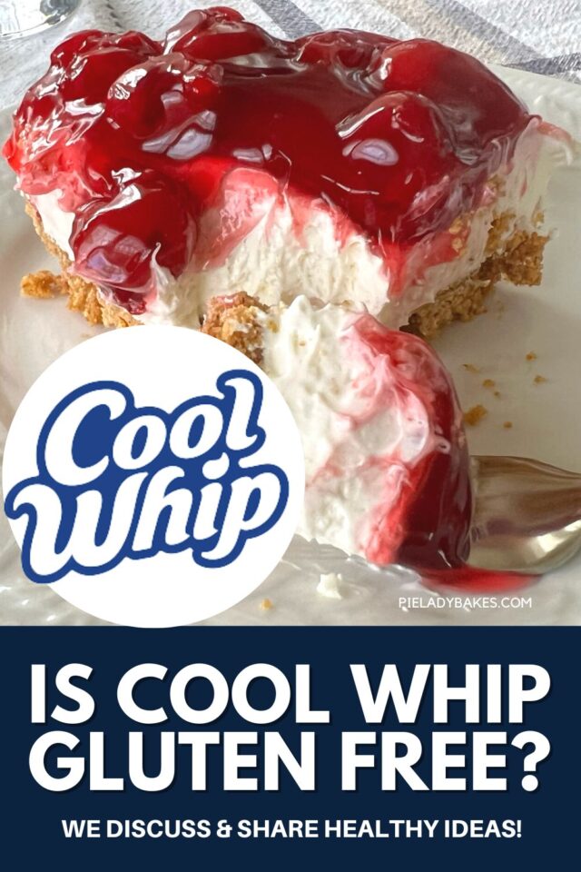 Is Cool Whip Gluten Free? Pie Lady Bakes