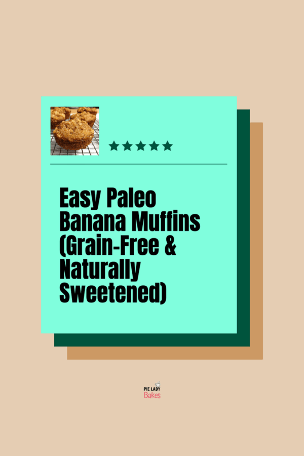 A photo of banana muffins on a cooling rack above a text box reading "Easy Paleo Banana Muffins (Grain-Free & Naturally Sweetened)" with five stars.